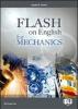 Flash on english for mechanics. Per le Scuole superiori