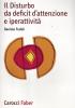 Il disturbo da deficit d'attenzione e iperattivit�