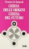 Chiesa delle origini, Chiesa del futuro