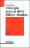 Filologia storica della Bibbia ebraica vol.2