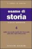 Esame di storia. Per le Scuole superiori vol.4