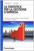 La statistica per la gestione d'impresa