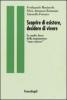 Scoprire di esistere, decidere di vivere. Le molte facce della ingiunzione �non esistere�
