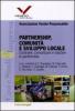 Partnership, comunit� e sviluppo locale. Costruire, comunicare e valutare le partnership