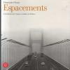 Espacements. L'�volution de l'espace urbain en France