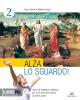 Alza lo sguardo. Con espansione online. Per la Scuola media vol.2