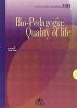 Bio-pedagogia. Quality of life