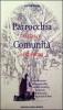 Parrocchia si nasce, comunit� si diventa