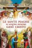 Le sante piaghe di nostro Signore Ges� Cristo