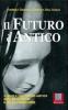 Il futuro � antico. Il ruolo del teatro antico nell'educazione e nella formazione