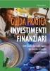Guida pratica agli investimenti finanziari