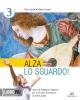 Alza lo sguardo. Con espansione online. Per la Scuola media vol.3