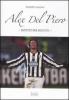 Alex Del Piero. Minuto per minuto