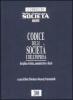 Codice delle societ� e dell'impresa. Disciplina civilistica, amministrativa e fiscale
