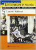 Letteratura e storia. Modulo 5-6-7. Per le Scuole