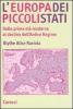 L' Europa dei piccoli stati. Dalla prima et� moderna al declino dell'antico regime