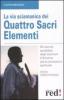 La via sciamanica dei quattro sacri elementi. Gli esercizi quotidiani degli sciamani d'America per la conoscenza spirituale