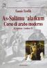 As-Salamu alaikum. Corso di arabo moderno. Con CD