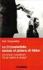 La (ir)resistibile ascesa al potere di Hitler. Chi furono i burattinai? Chi gli spian� la strada?