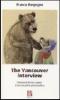 The Vancouver interview