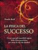 La fisica del successo