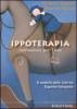 Ippoterapia: istruzioni per l'uso. Il modello delle attivit� equestri integrate