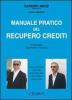 Manuale pratico del recupero crediti