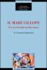 Il mare ciclope. Per un'identit� mediterranea. Atti del Convegno (Napoli, 24 aprile 1999)