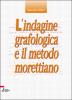 L' indagine grafologica e il metodo morettiano