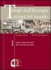 Tempi dell'Europa tempi del mondo. Per le Scuole superiori vol.3