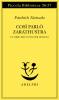 Cos� parl� Zarathustra. Un libro per tutti e per nessuno