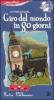 L' itinerario del giro del mondo in 80 giorni