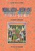 Media Aetas-Medio Evo-Moyen Age-Middle Ages-Mittel Alter-Edad Media
