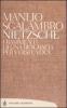 Nietzsche. Frammenti di una biografia per versi e voce
