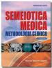 Semeiotica medica. Metodologia clinica