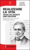Realizzare la vita