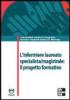 L' infermiere laureato specialista-magistrale. Il progetto formativo