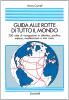 Guida alle rotte di tutto il mondo