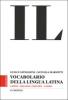 Il vocabolario della lingua latina. Latino-italiano, italiano-latino. Con espansione online