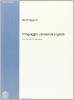 Il linguaggio, conosciuto e ignoto. Come e perch� parliamo