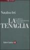 La tenaglia. Difesa dell'ideologia politica