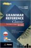 Grammar reference classic. From basics to upper intermediate. Con espansione online. Per le Scuole superiori