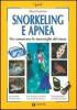 Snorkeling e apnea. Per conoscere le meraviglie del mare