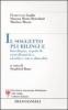 Il soggetto plurilingue. Interlingua, aspetti di neurolinguistica, identit� e interculturalit�