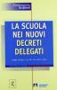 La scuola nei nuovi decreti delegati. CD-ROM