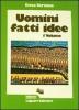 Uomini, fatti, idee vol.1