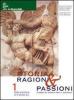 Storia, ragioni & passioni. Per le Scuole superiori. Con CD-ROM vol.1