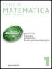 Corso di matematica. Per i Licei e gli Ist. magistrali vol.1