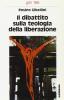 Il dibattito sulla �Teologia della liberazione�