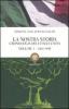 La nostra storia. Cronologia dell'Italia unita vol.1